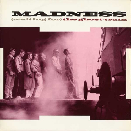 MADNESS - (WAITING FOR) THE GHOST TRAIN